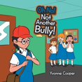 thumbnail image 1 of Oh No! Not Another Bully! (Paperback), 1 of 1