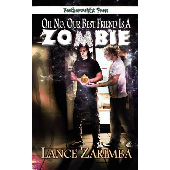 Oh No, Our Best Friend Is a Zombie!, (Paperback)