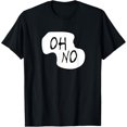 thumbnail image 1 of Oh No T-Shirt, 1 of 4