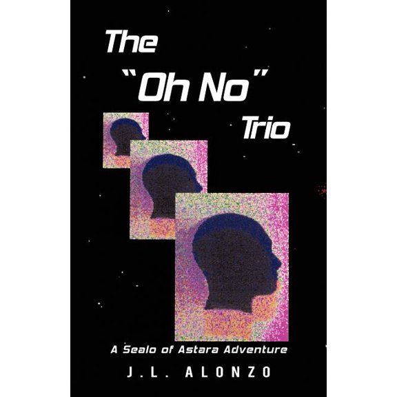 "Oh No" Trio : A Sealo of Astara Adventure