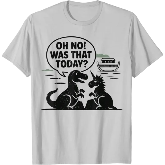 Oh No was That Today Funny Bible Humor Christian Noah Ark T-Shirt