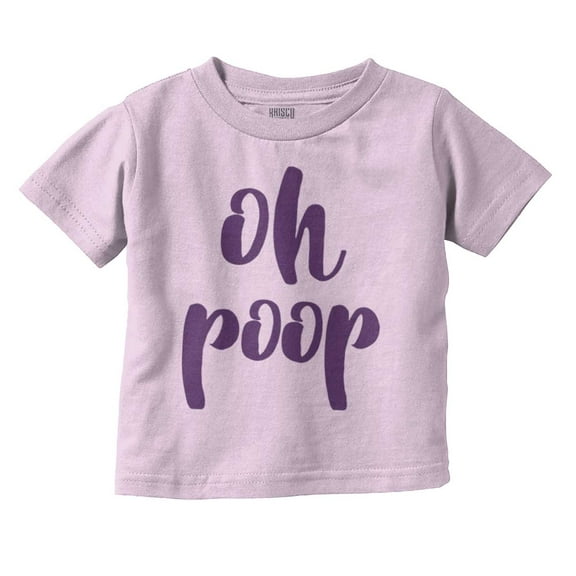 Oh Poop Funny Cute Stinky Babies Toddler Boy Girl T Shirt Infant Toddler Brisco Brands 3T