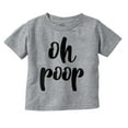 thumbnail image 1 of Oh Poop Funny Cute Stinky Babies Toddler Boy Girl T Shirt Infant Toddler Brisco Brands 5T, 1 of 6