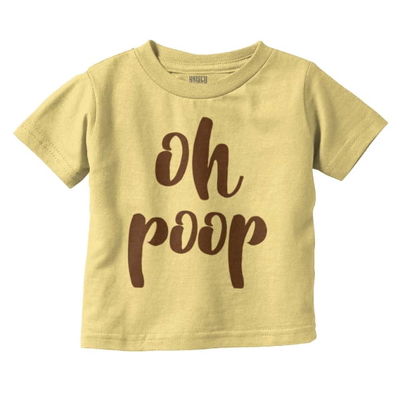Oh Poop Funny Cute Stinky Babies Toddler Boy Girl T Shirt Infant Toddler Brisco Brands 5T