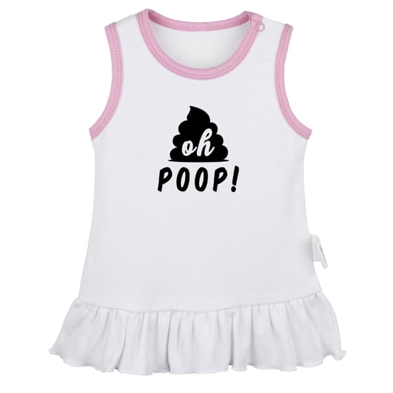 Oh Poop! Funny Dresses For Baby, Newborn Babies Skirts, Infant Princess Dress, 0-24M Kids Graphic Clothes (White Sleeveless Dresses, 6-12 Months)