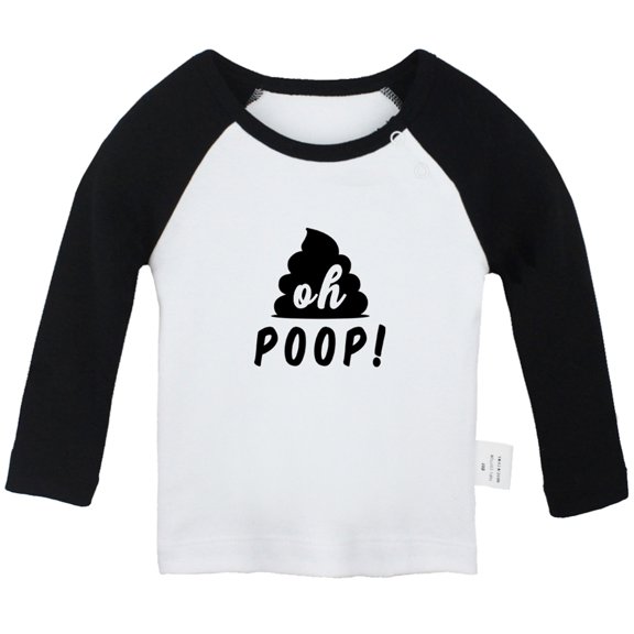 Oh Poop Funny T shirt For Baby, Newborn Babies T-shirts, Infant Tops, 0-24M Kids Graphic Tees Clothing (Long Black Raglan T-shirt, 12-18 Months)