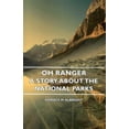 thumbnail image 1 of Oh Ranger! - A Story about the National Parks (Paperback), 1 of 1