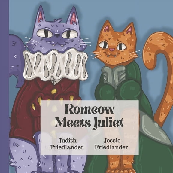Oh Romeow, Where Art Thou?: Romeow Meets Juliet : Book 2 (Series #2) (Paperback)