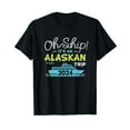 Oh Ship It's an Alaskan Trip 2024 Alaska Cruise TShirt