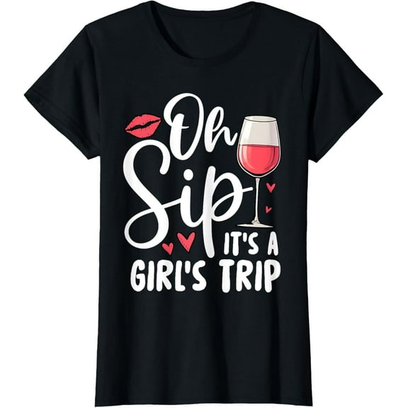 Oh Sip It's A Girls Trip Travel Holiday T-Shirt