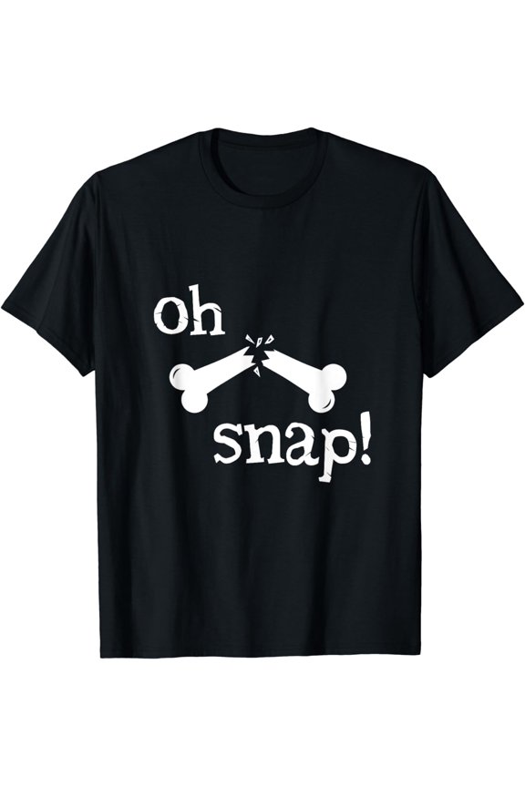 Oh Snap! Broken Bone, X-Ray Tech TShirt, Radiology Gift