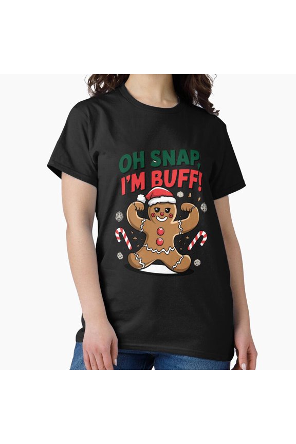 Oh Snap Buff Gingerbread Funny Holiday Baking Humor Design Unisex T-Shirt, up to size 5XL
