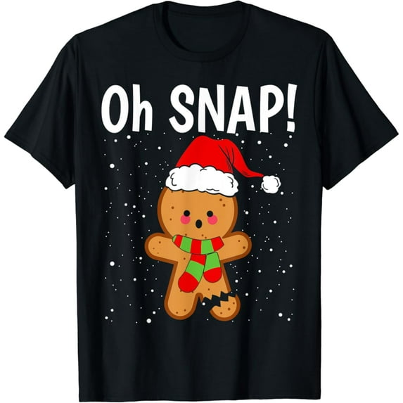 Oh Snap! Gingerbread Man Dad Joke T-Shirt Tshirt All Size S-5XL