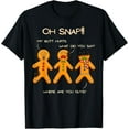 thumbnail image 1 of Oh Snap Gingerbread Man for Women Men Christmas T-Shirt, 1 of 3