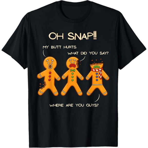 Oh Snap Gingerbread Man for Women Men Christmas T-Shirt