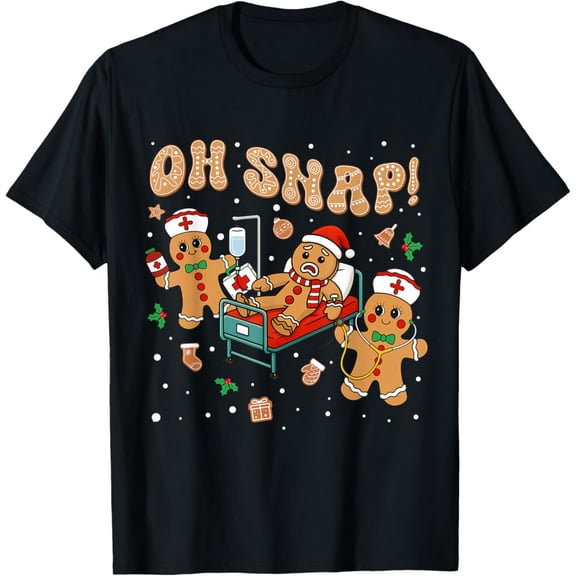 Oh Snap Gingerbread Nurse Nursing T-Shirt Tshirt All Size S-5XL