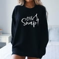 thumbnail image 1 of Oh Snap Thanksgiving Thanksgiving Sweatshirt, Cute Thanksgiving Shirt, Fall Clothing, Thankful Family Shirts, 1 of 5