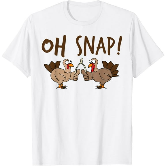 Oh Snap Turkey Day Shirt | Funny Night Of Thanksgiving Gift T-Shirt