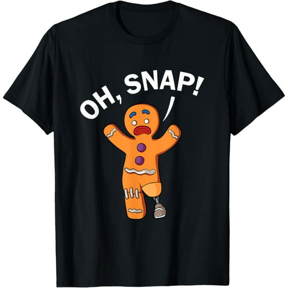 Oh Snap gingerbread leg prosthetic leg amputation T-Shirt Tshirt All Size S-5XL