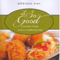 thumbnail image 1 of Oh So Good : Comfort Food from a California Girl, 1 of 1