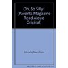 Pre-Owned Oh, So Silly (Library Binding) 9780836809749