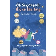 Oh Susannah : It's in the Bag: An Oh Susannah Story (Paperback)