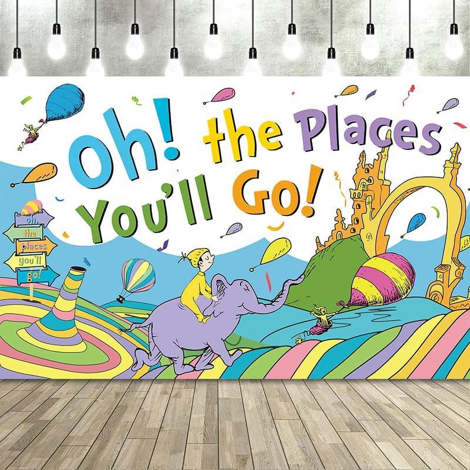 Oh The Places You'll Go Banner Backdrop,Large Oh The Places You'll Go Party Decorations ...