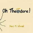 thumbnail image 1 of Oh, Theodore!, 1 of 1