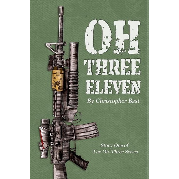 Oh-Three-Eleven (Paperback) by Christopher Bast