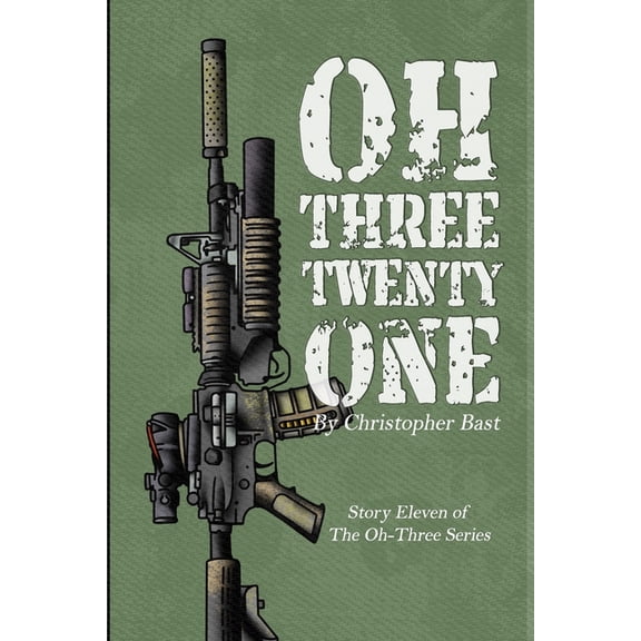 Oh-Three: Oh-Three-Twenty-One (Paperback)