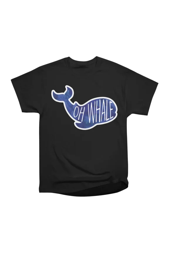 Oh Whale Funny Pun Design T-Shirt Tee Gift For Him Merch For Her Apparel For Friend