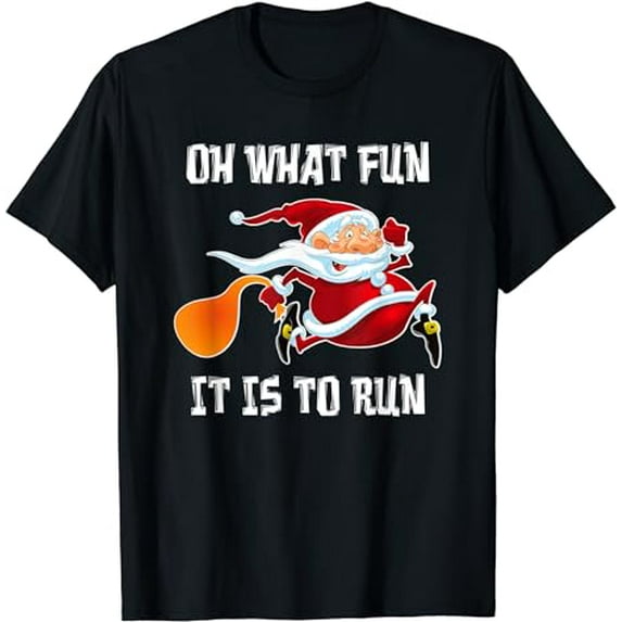 Oh What Fun It Is To Run Funny Christmas Santa Running T-Shirt