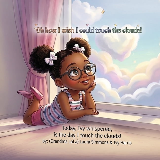 Oh how I wish I could touch the clouds!, (Paperback)