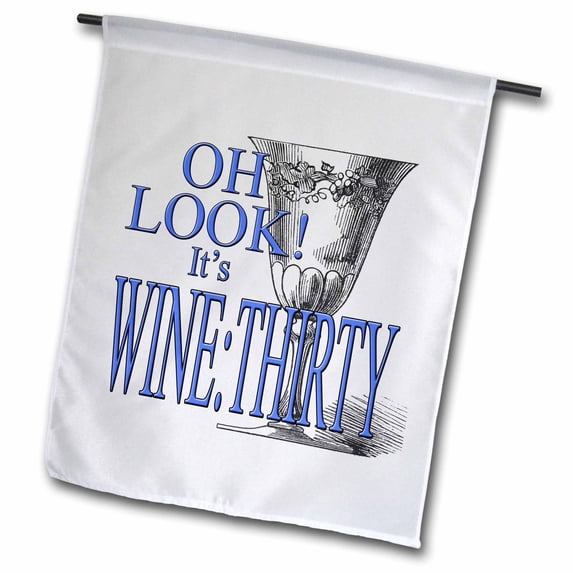 3dRose, Oh look its winethirty, Blue, 18 x 27 inch Garden Flag