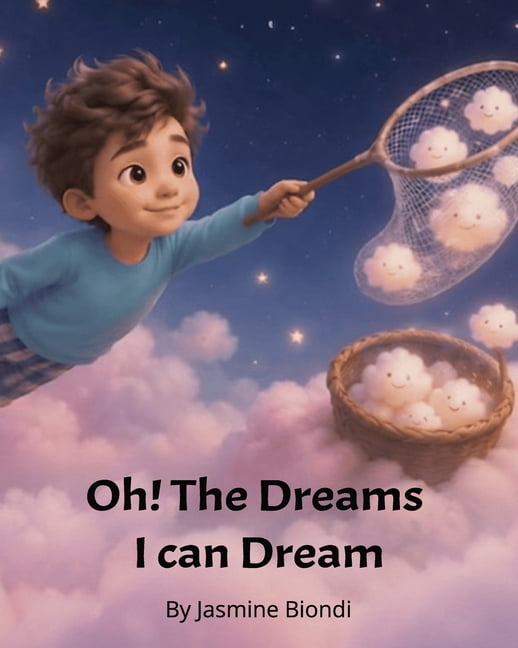 Oh, the Dreams I Can Dream!, (Paperback)