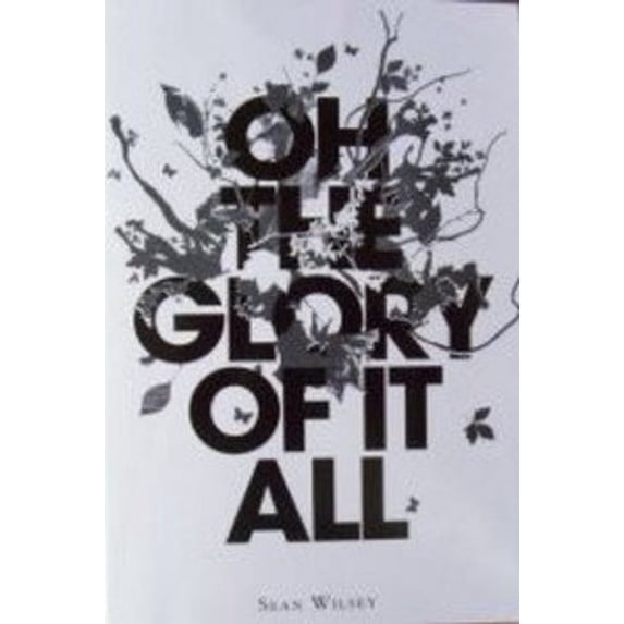 Pre-Owned Oh the Glory of It All (Paperback) 0739457977 9780739457979