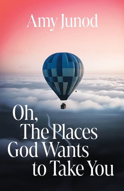 Oh, the Places God Wants to Take You, (Paperback)
