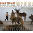 thumbnail image 1 of Ohad Talmor - Back to the Land - Music & Performance - CD, 1 of 1