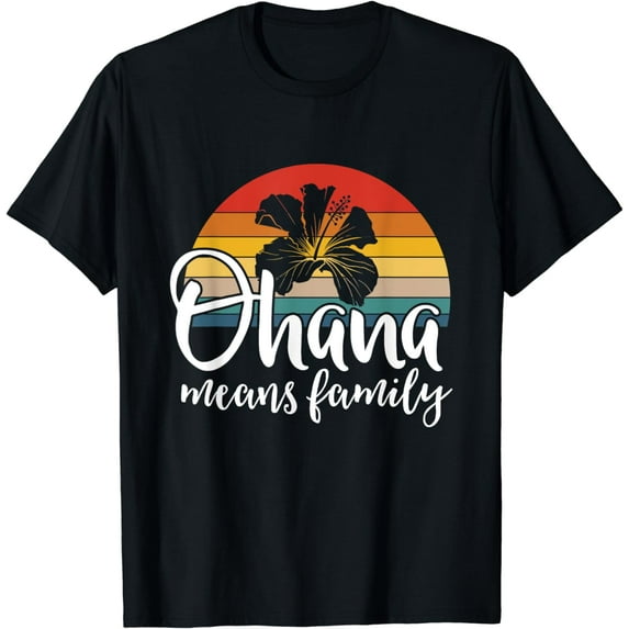 Ohana Means Family Hibiscus Retro Hawaii Summer Holiday T-Shirt
