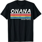 Ohana Means Family Vintage Retro Hawaii Tropical Gift T-Shirt