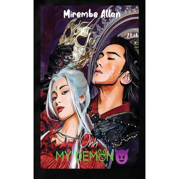 Ohh My Demon: A Tale Of Forbidden Love And Redemption, (Paperback)