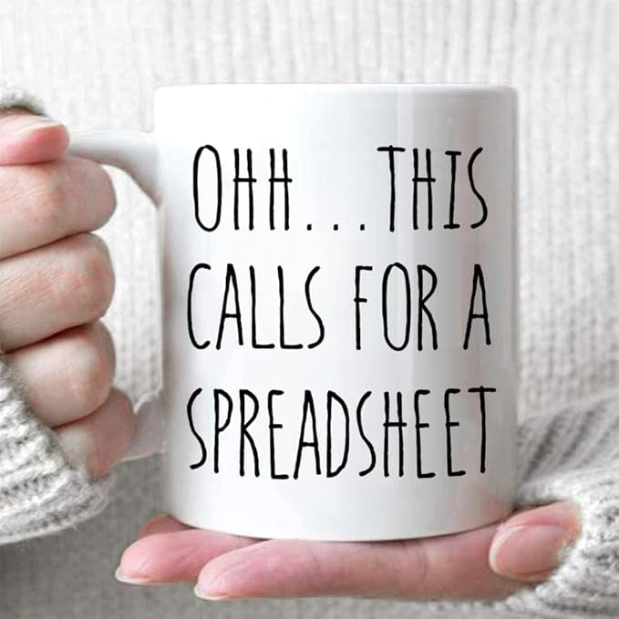 Ohh....This Calls For A Spreadsheet Kaffeetasse – Lustige Büro-Tasse Für Buchhalter, Finanzler & Chefs (590 Ml, Mikrowellenfest)
