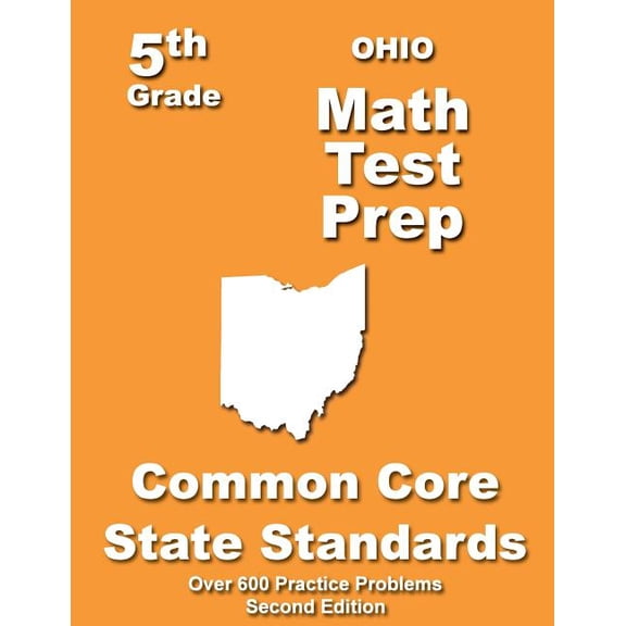 Ohio 5th Grade Math Test Prep : Common Core Learning Standards