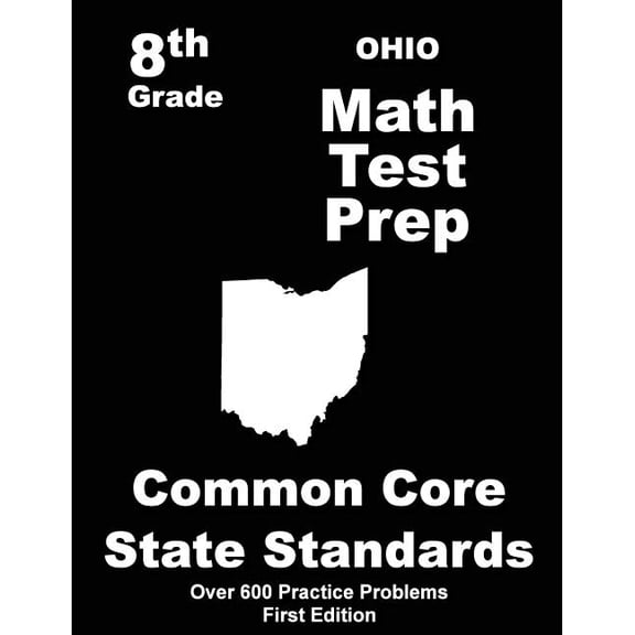 Ohio 8th Grade Math Test Prep: Common Core Learning Standards (Paperback)