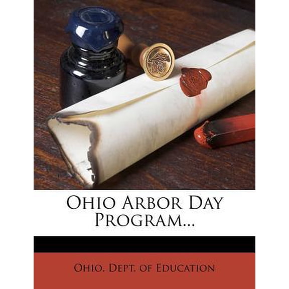 Ohio Arbor Day Program... Paperback