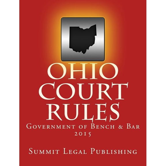 Ohio Court Rules 2015, Government of Bench & Bar