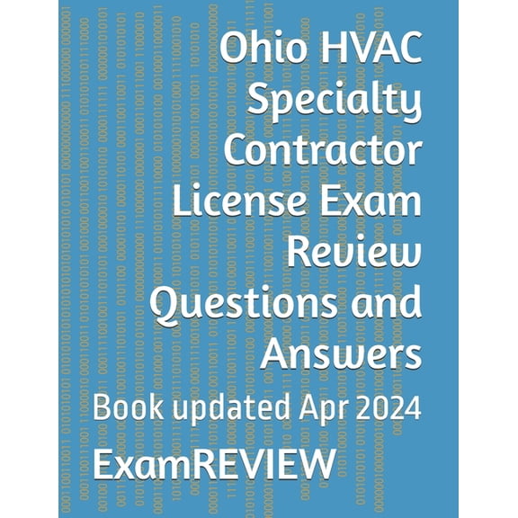 Ohio HVAC Specialty Contractor License Exam Review Questions and Answers, (Paperback)