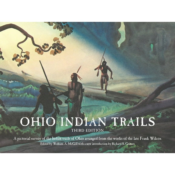 Ohio Indian Trails: Third Edition, (Paperback)