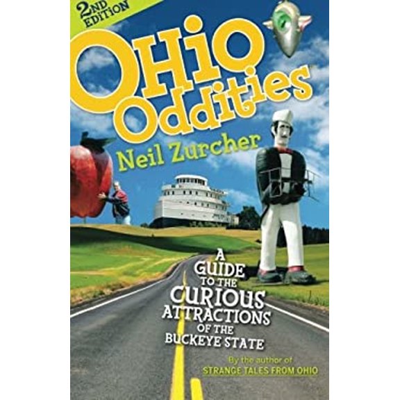 Pre-Owned Ohio Oddities: A Guide to the Curious Attractions of the Buckeye State (Paperback) 1598510479 9781598510478