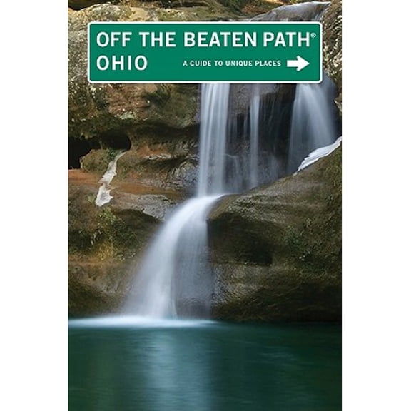 Pre-Owned Ohio - Off the Beaten PathÂ® : A Guide to Unique Places (Paperback) 9780762750511
